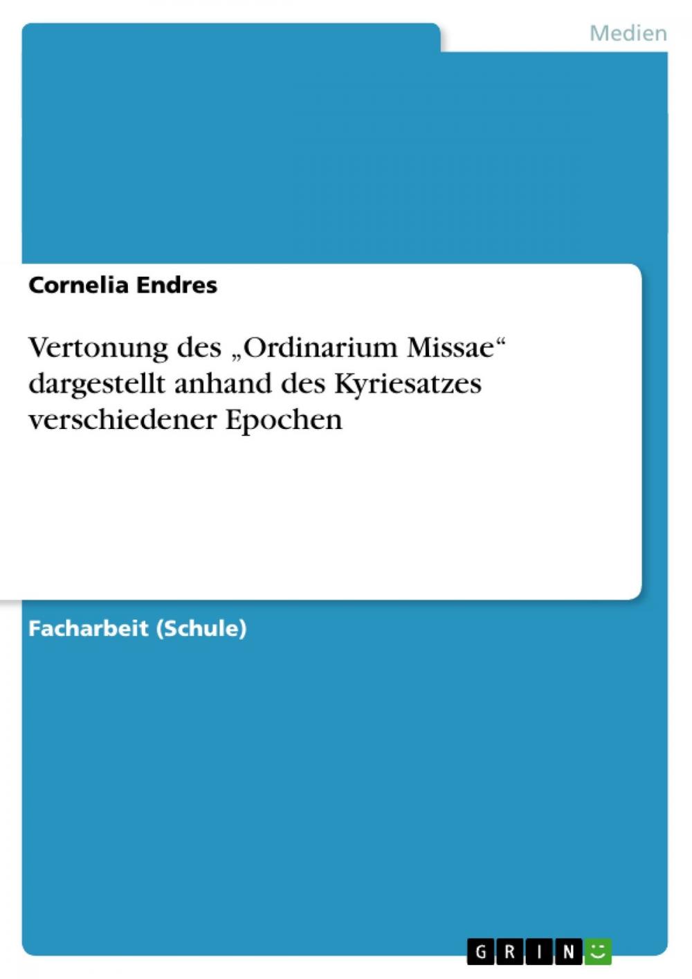 Big bigCover of Vertonung des 'Ordinarium Missae' dargestellt anhand des Kyriesatzes verschiedener Epochen