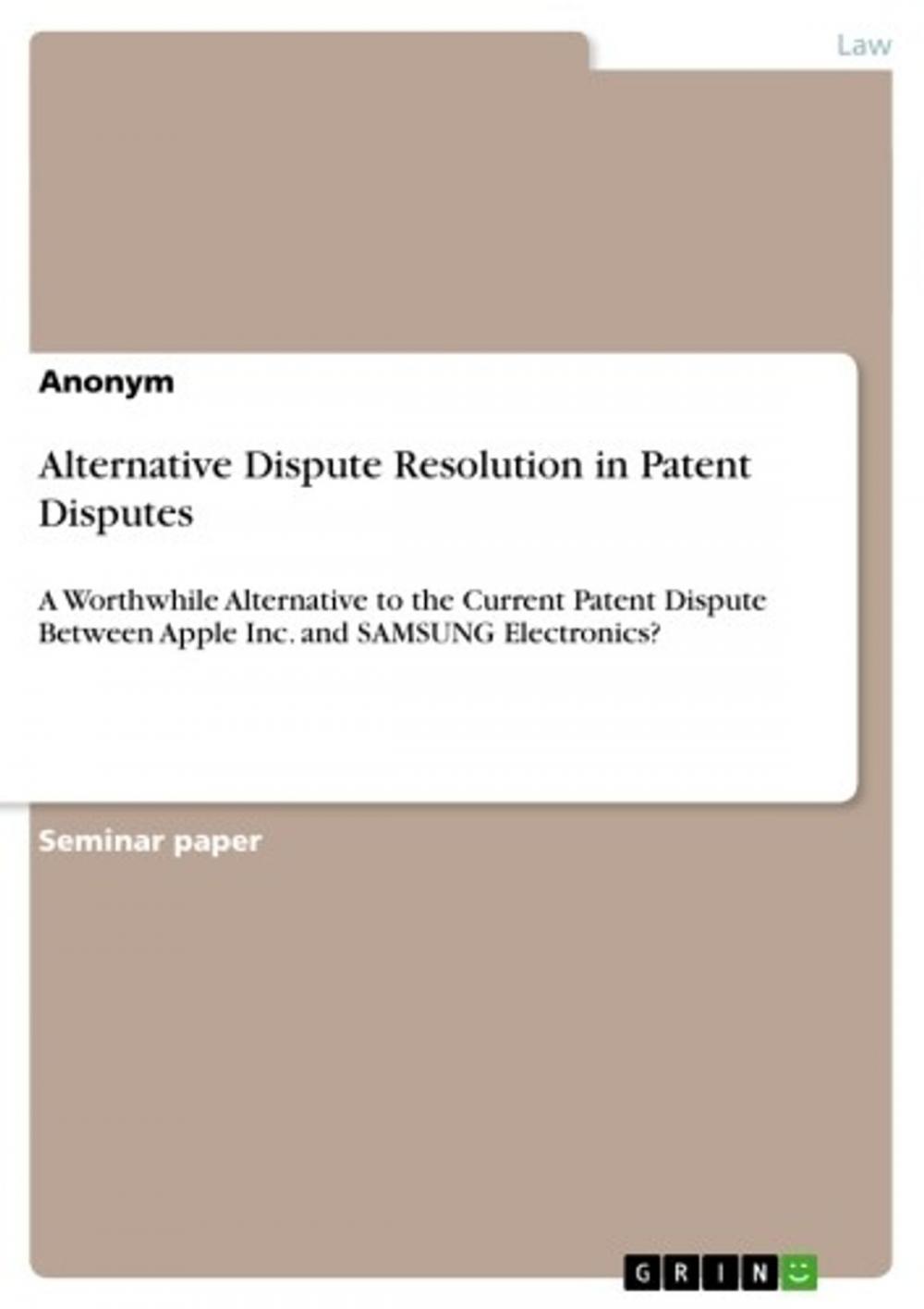 Big bigCover of Alternative Dispute Resolution in Patent Disputes