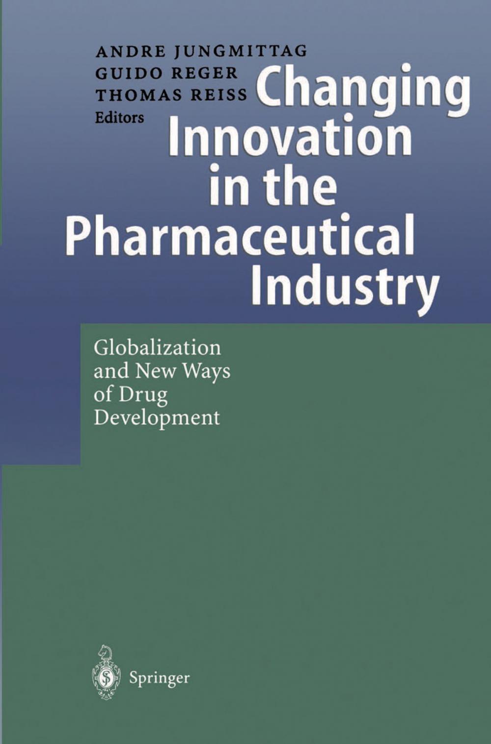 Big bigCover of Changing Innovation in the Pharmaceutical Industry