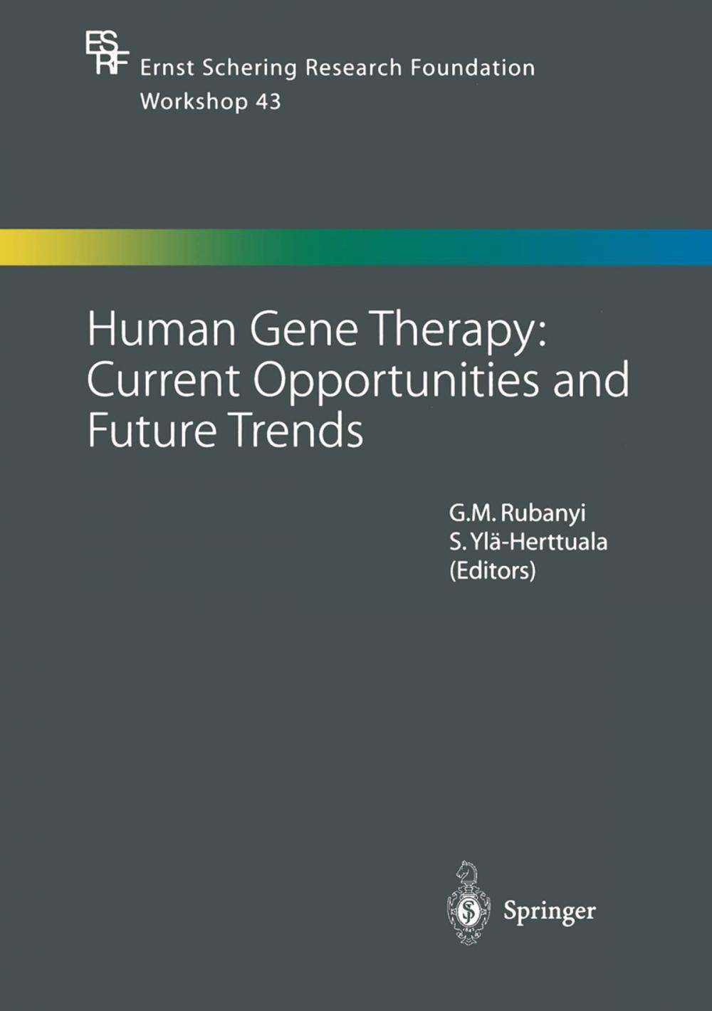 Big bigCover of Human Gene Therapy: Current Opportunities and Future Trends