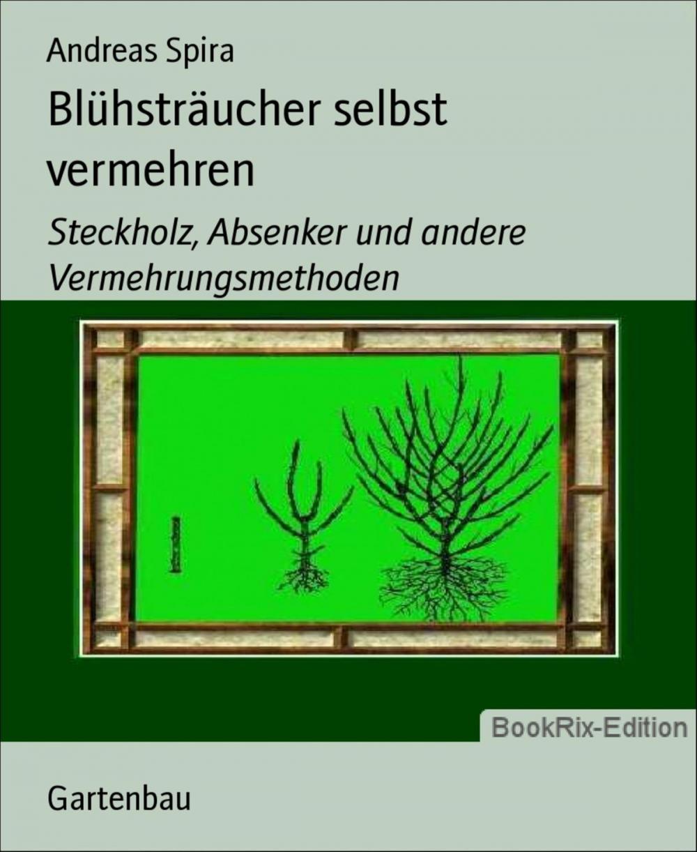 Big bigCover of Blühsträucher selbst vermehren