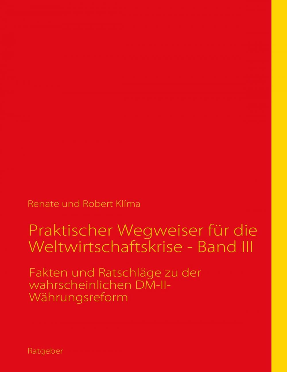 Big bigCover of Praktischer Wegweiser für die Weltwirtschaftskrise - Band III