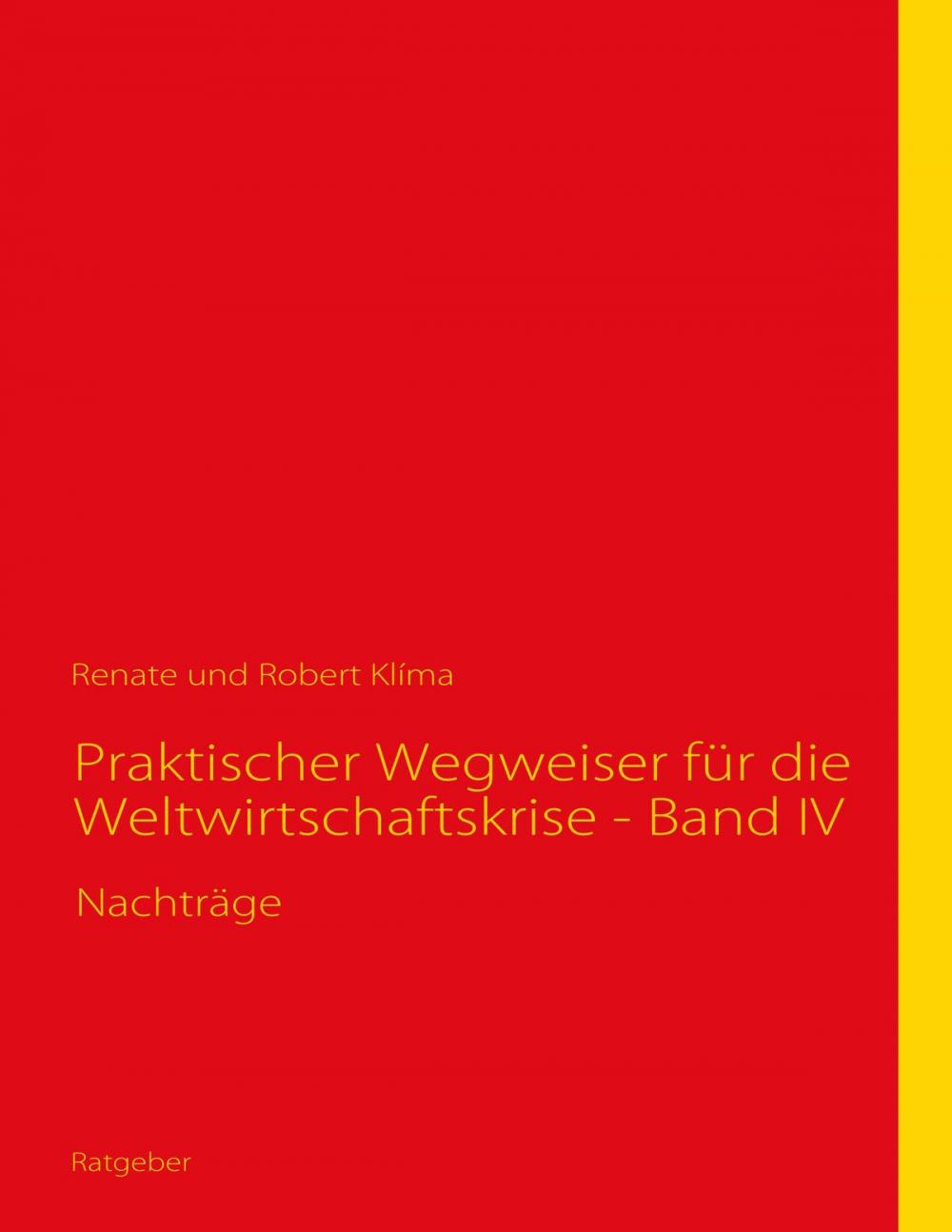 Big bigCover of Praktischer Wegweiser für die Weltwirtschaftskrise - Band IV