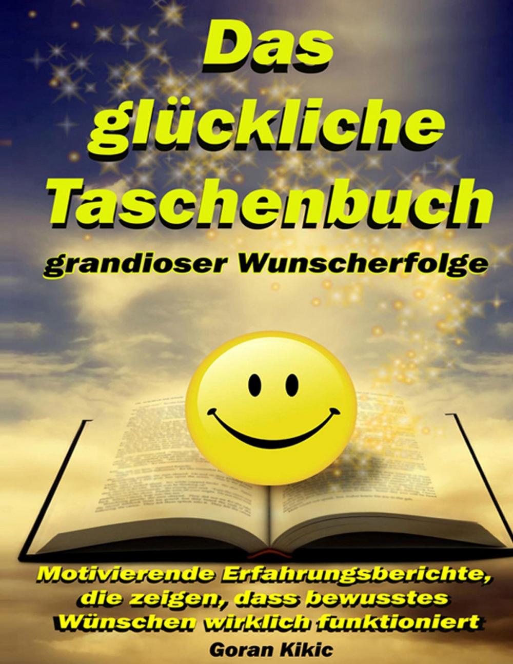 Big bigCover of Das glückliche Taschenbuch grandioser Wunscherfolge