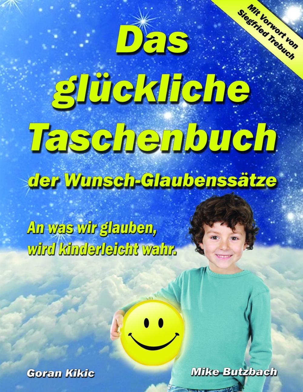 Big bigCover of Das glückliche Taschenbuch der Wunsch-Glaubenssätze