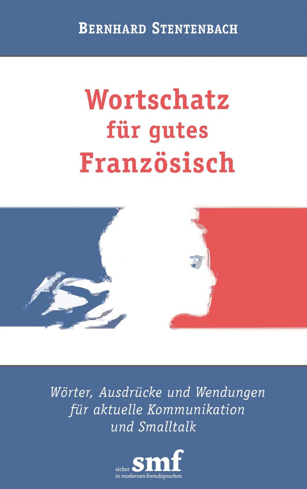 Big bigCover of Wortschatz für gutes Französisch