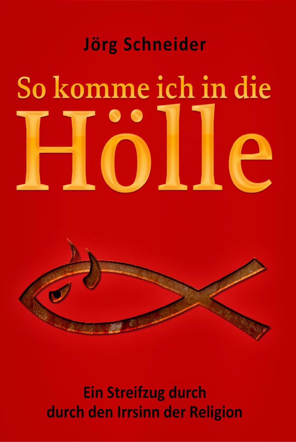 Big bigCover of So komme ich in die Hölle