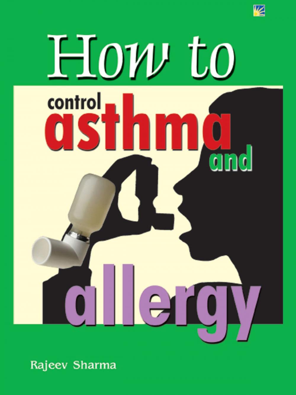 Big bigCover of How to Control Asthma and Allergy