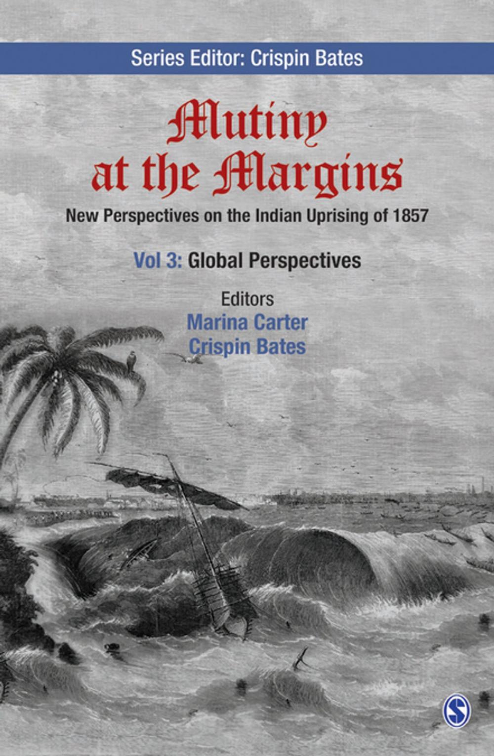 Big bigCover of Mutiny at the Margins: New Perspectives on the Indian Uprising of 1857