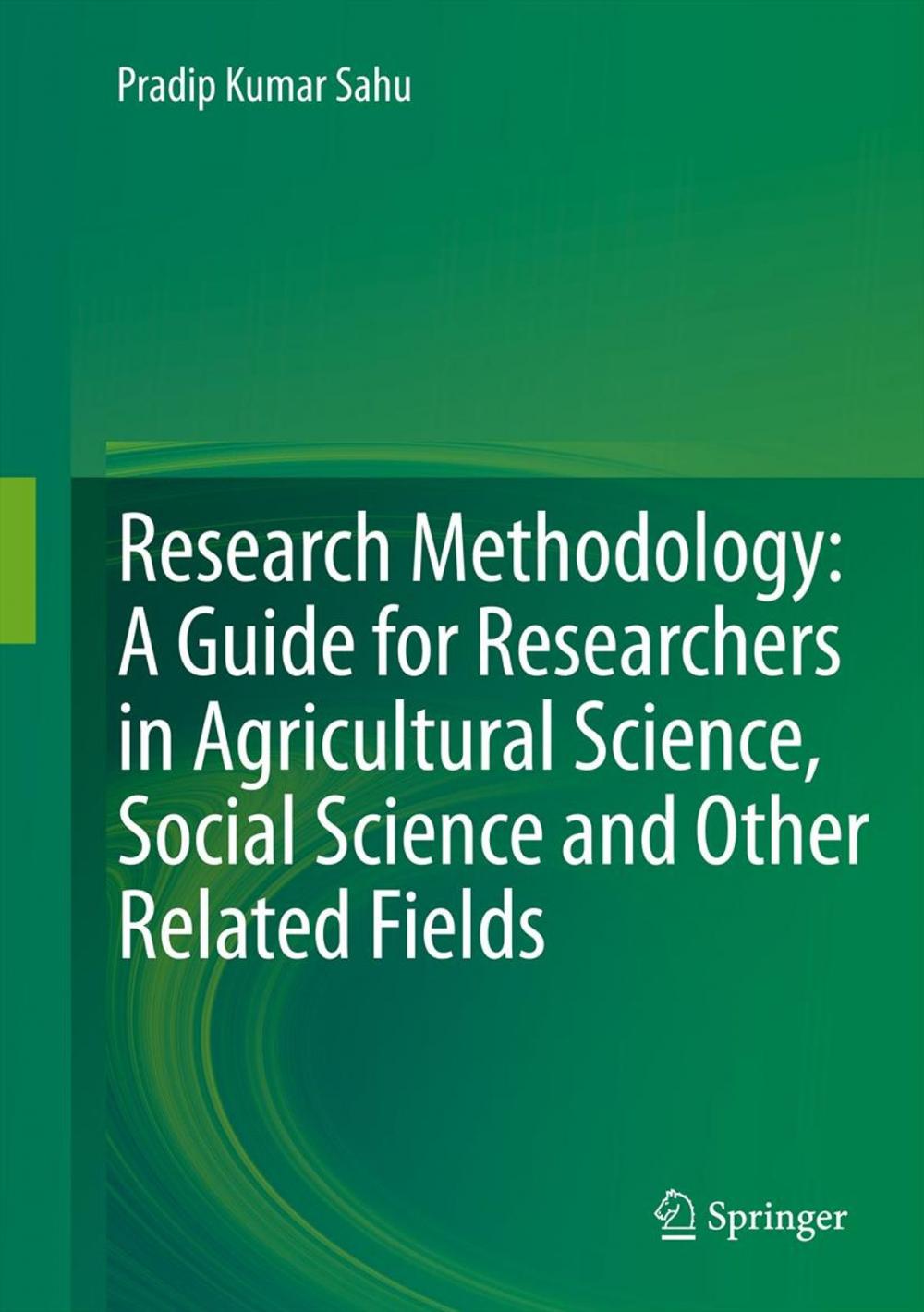 Big bigCover of Research Methodology: A Guide for Researchers In Agricultural Science, Social Science and Other Related Fields