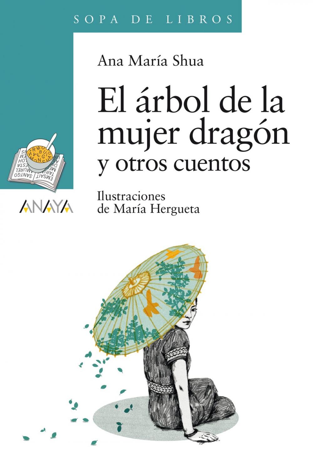 Big bigCover of El árbol de la mujer dragón y otros cuentos