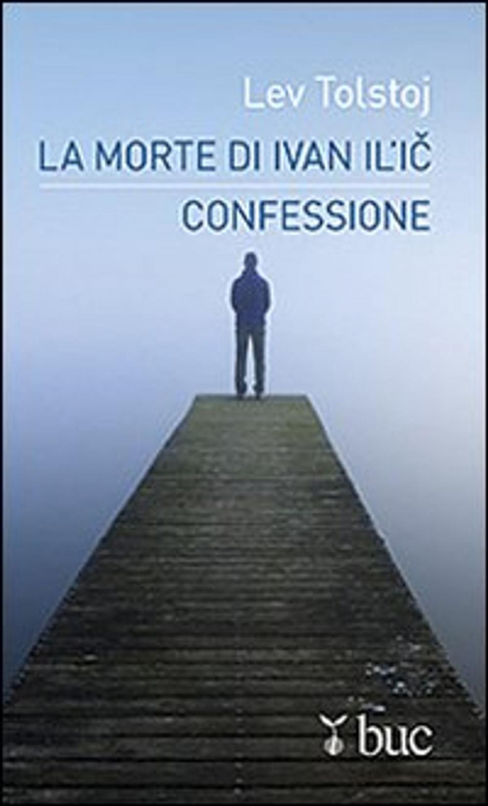 Big bigCover of La morte di Ivan Il'ic. ­Confessione.