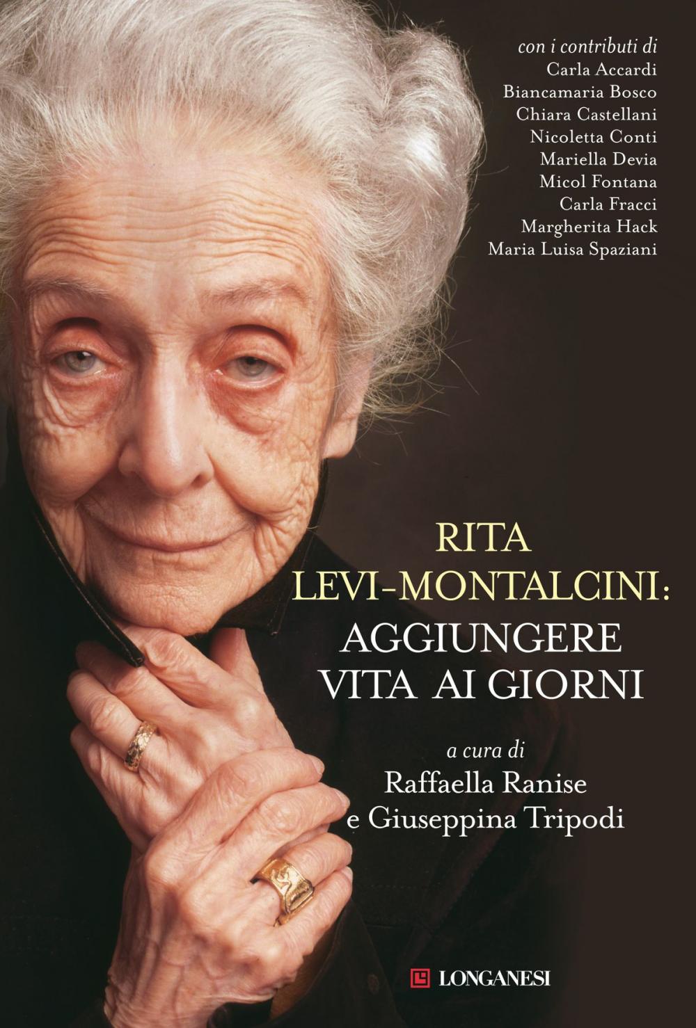 Big bigCover of Rita Levi-Montalcini: aggiungere vita ai giorni