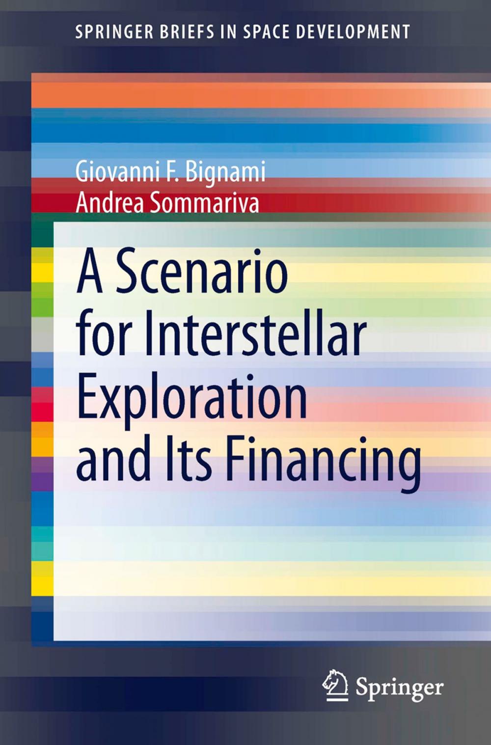 Big bigCover of A Scenario for Interstellar Exploration and Its Financing