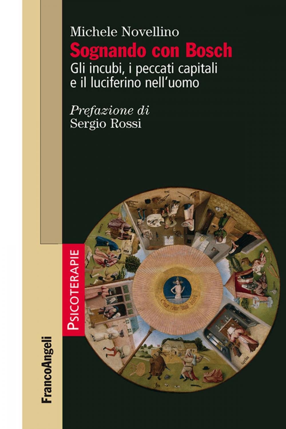 Big bigCover of Sognando con Bosch. Gli incubi, i peccati capitali e il luciferino nell’uomo