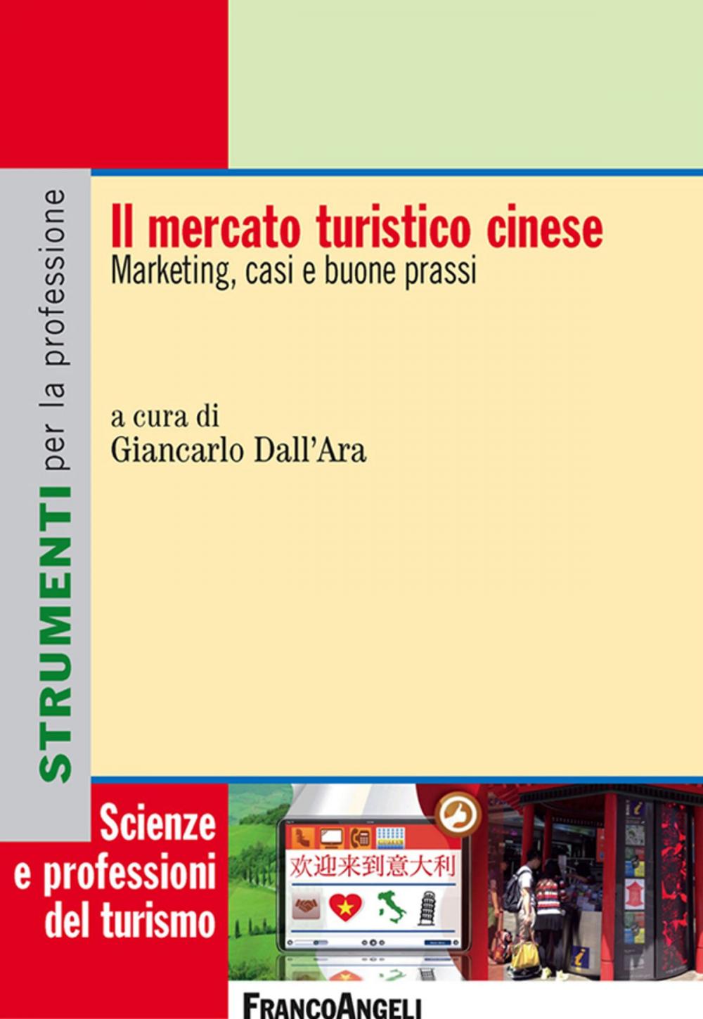 Big bigCover of Il mercato turistico cinese. Marketing, casi e buone prassi