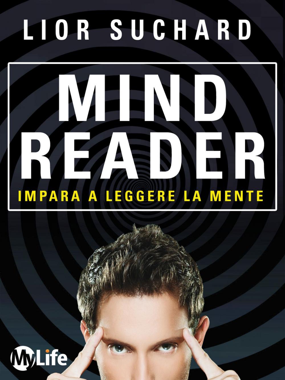 Big bigCover of Mind Reader - Impara a leggere la mente