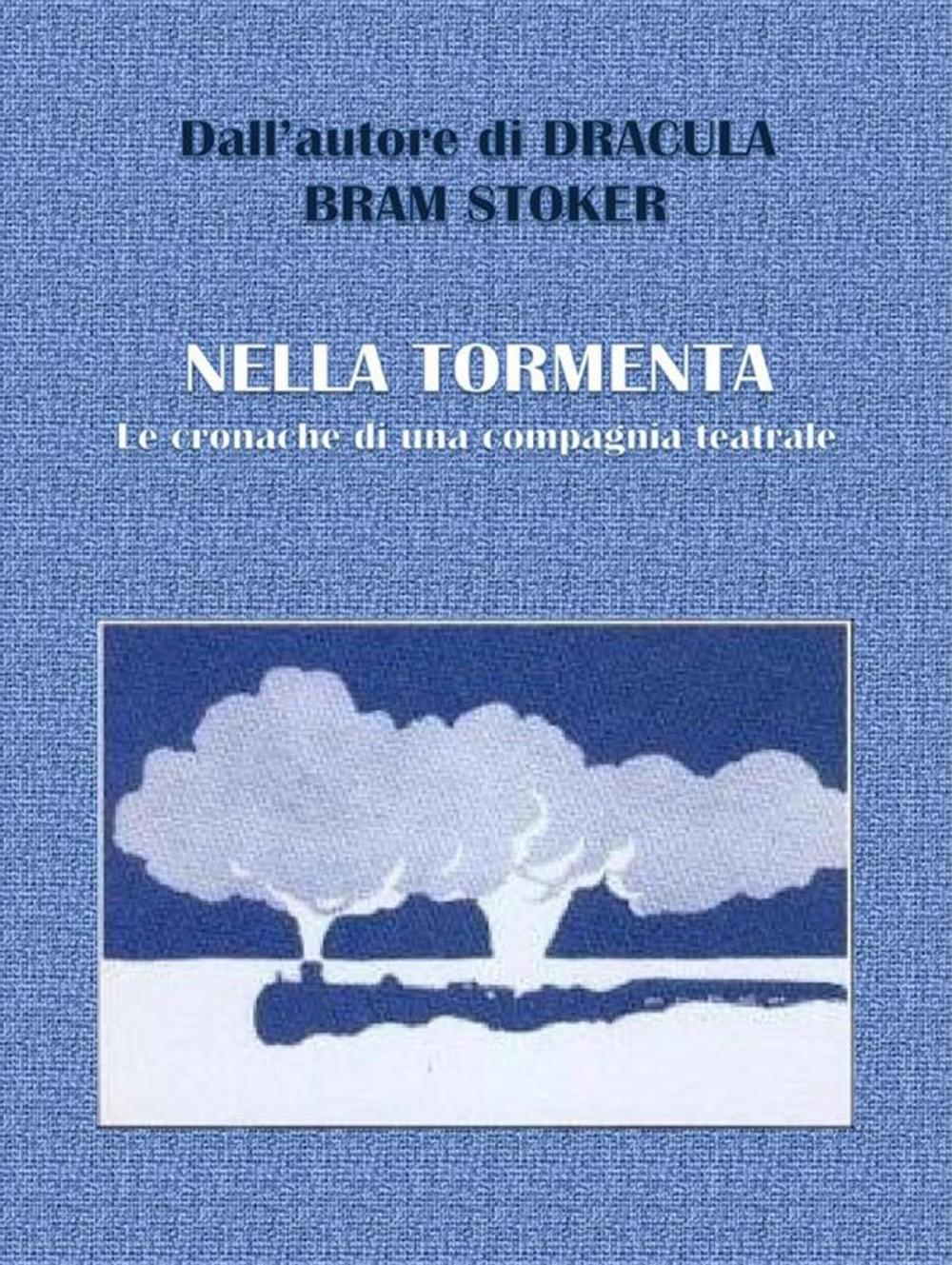 Big bigCover of Nella tormenta - Le cronache di una compagnia teatrale