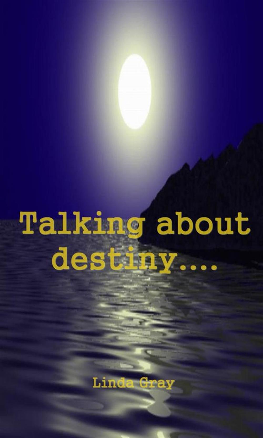 Big bigCover of TALKING ABOUT DESTINY....