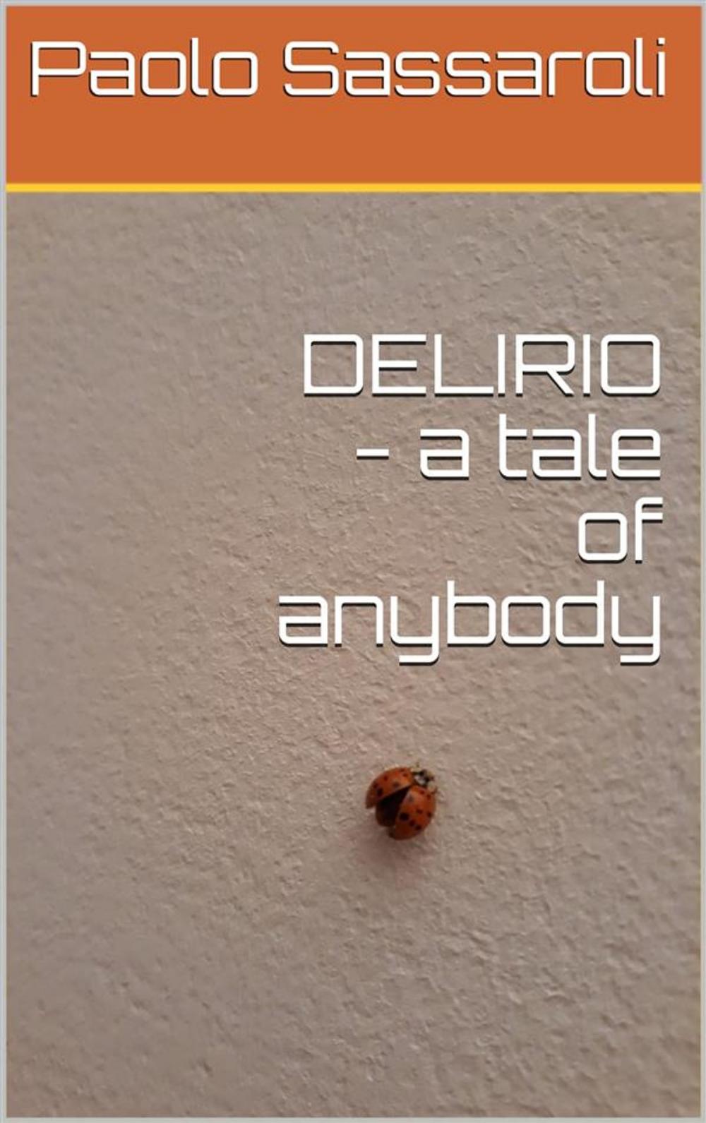 Big bigCover of DELIRIO - a tale of anybody