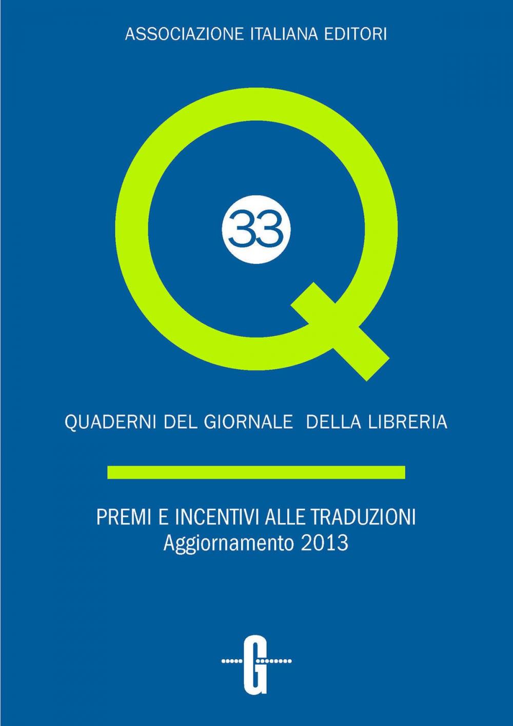 Big bigCover of Premi e incentivi alle traduzioni. Aggiornamento 2013