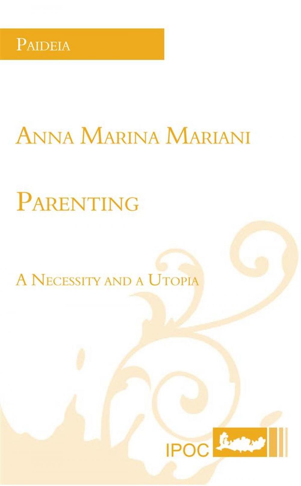 Big bigCover of Parenting - A Necessity and a Utopia