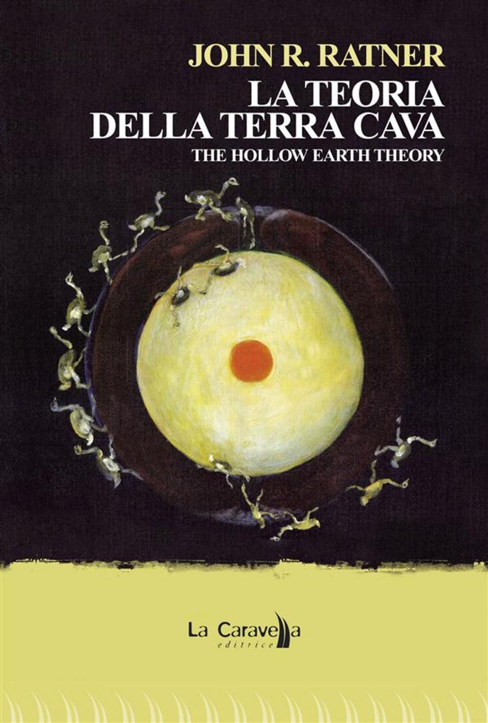 Big bigCover of La teoria della terra cava. The hollow earth theory