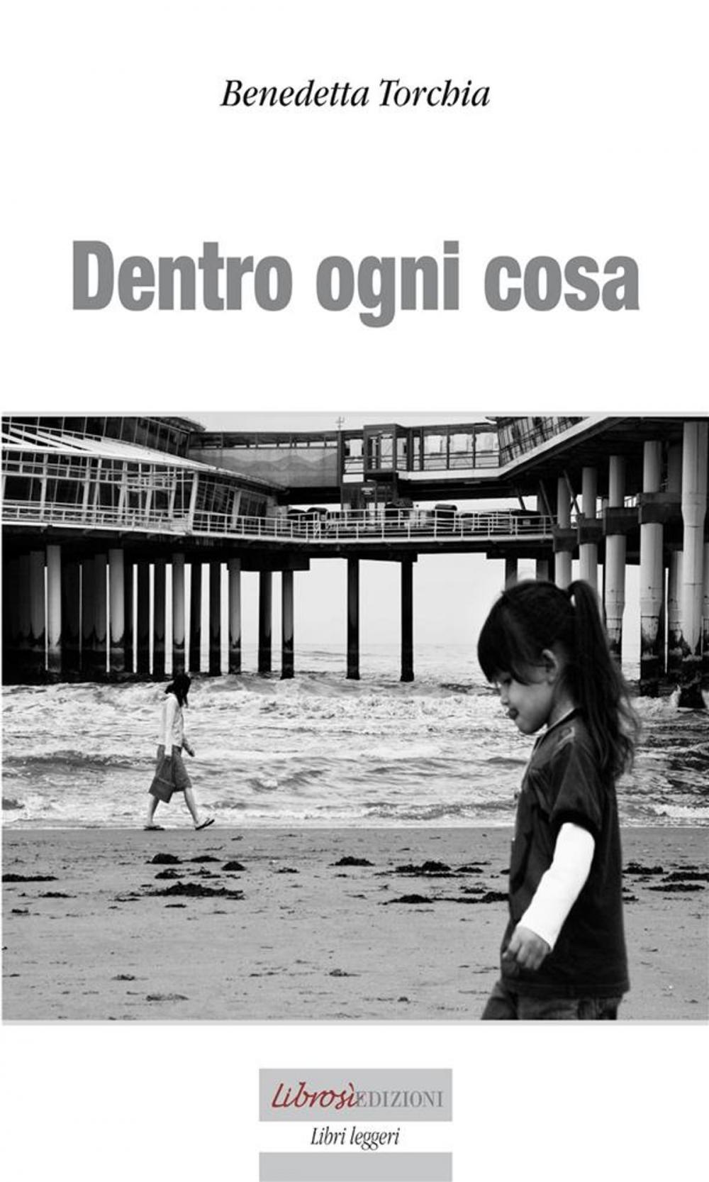 Big bigCover of Dentro ogni cosa