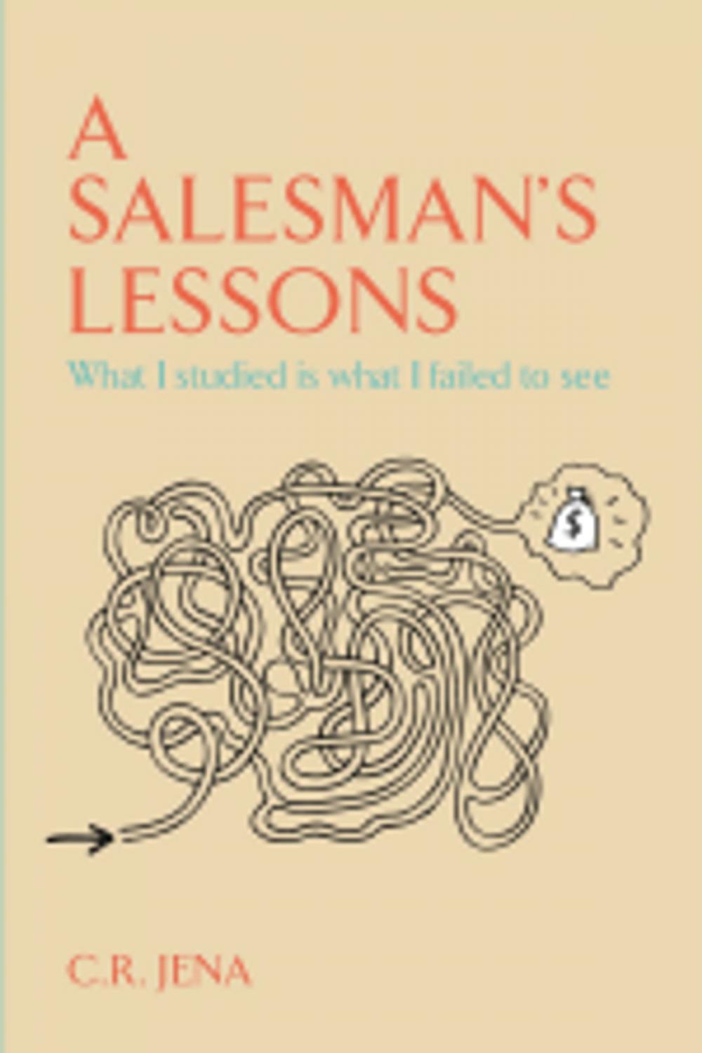 Big bigCover of A SALESMAN'S LESSONS What I Studied Is what I Failed to see