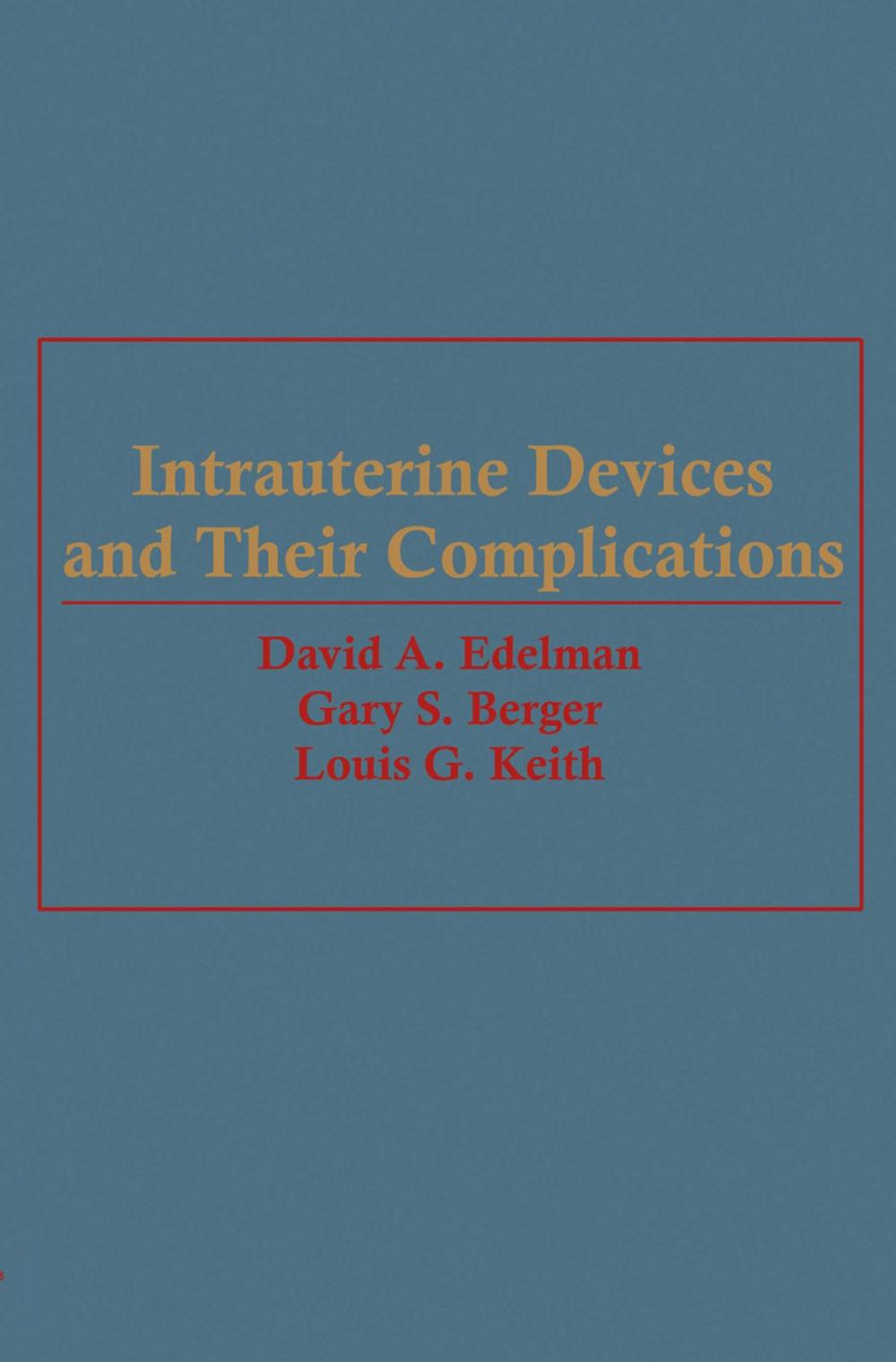 Big bigCover of Intrauterine Devices and Their Complications