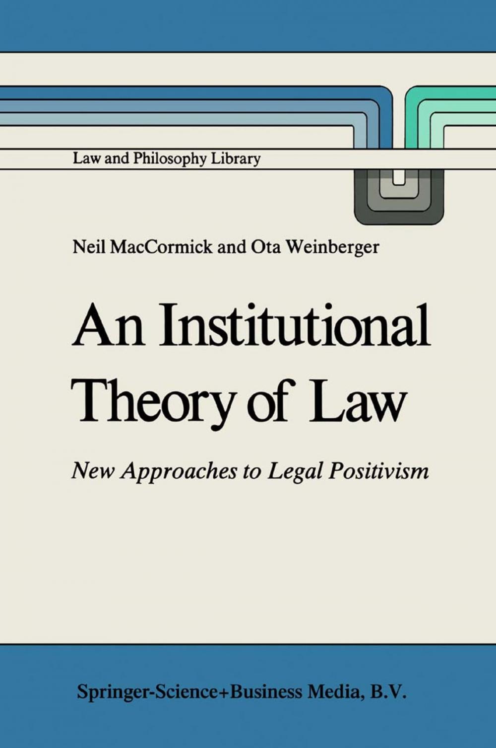 Big bigCover of An Institutional Theory of Law