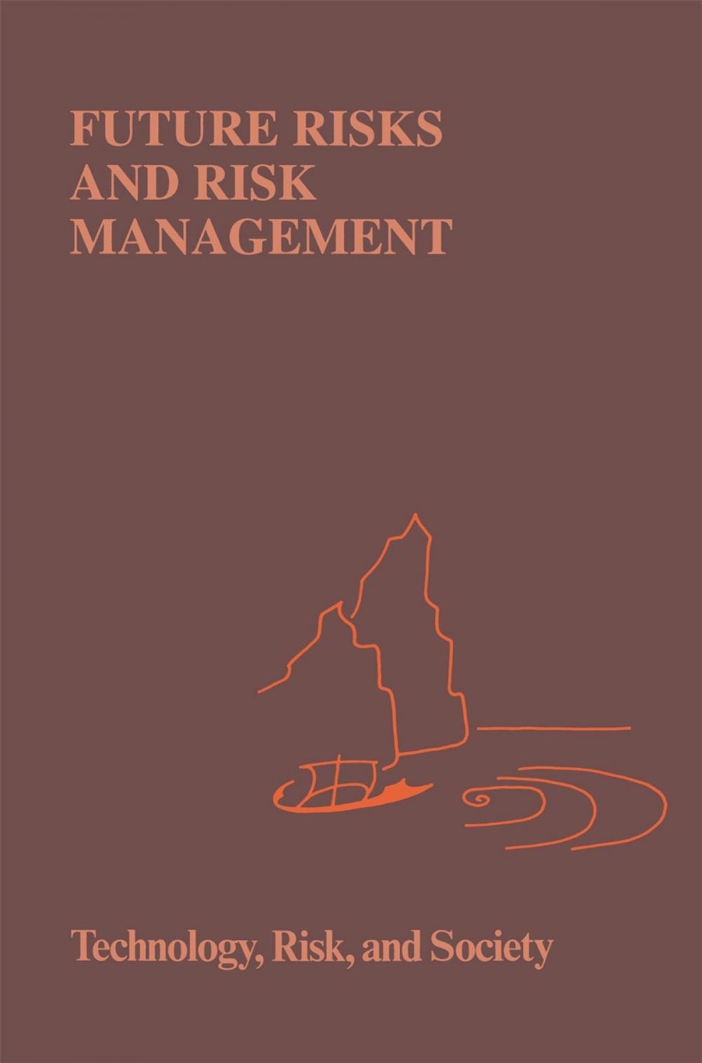 Big bigCover of Future Risks and Risk Management