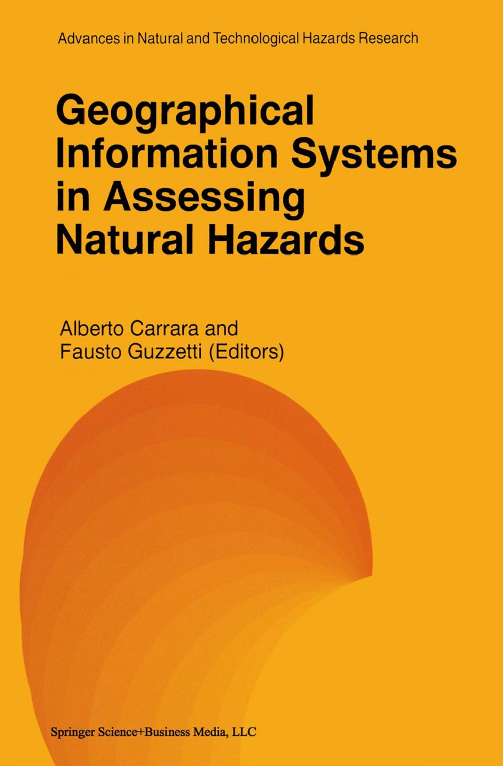 Big bigCover of Geographical Information Systems in Assessing Natural Hazards