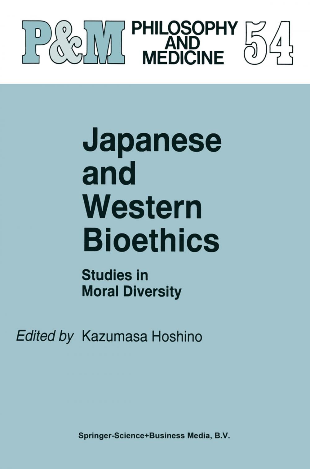 Big bigCover of Japanese and Western Bioethics