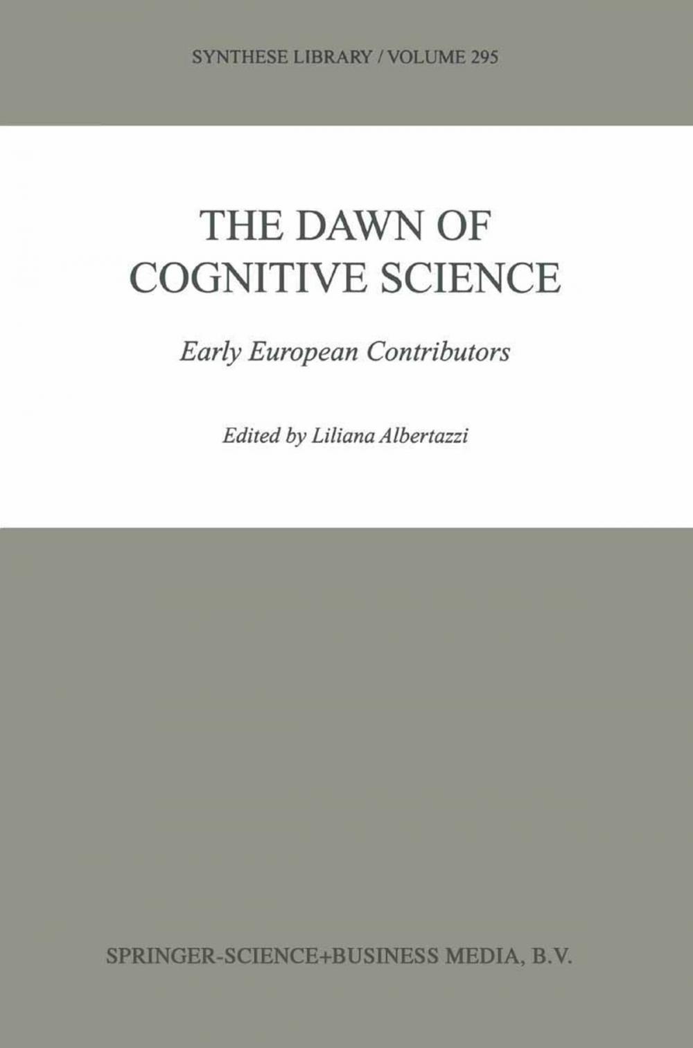 Big bigCover of The Dawn of Cognitive Science