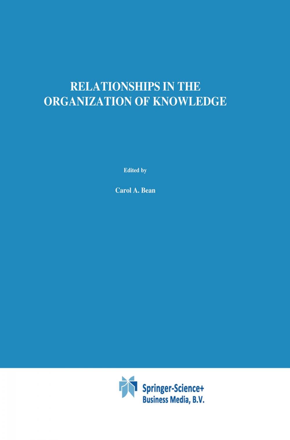 Big bigCover of Relationships in the Organization of Knowledge