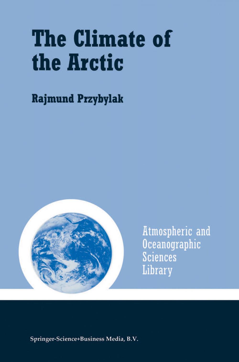 Big bigCover of The Climate of the Arctic