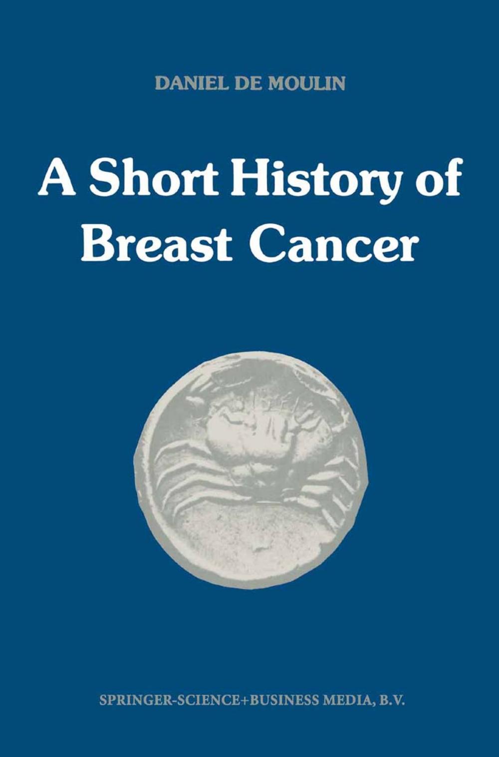 Big bigCover of A short history of breast cancer