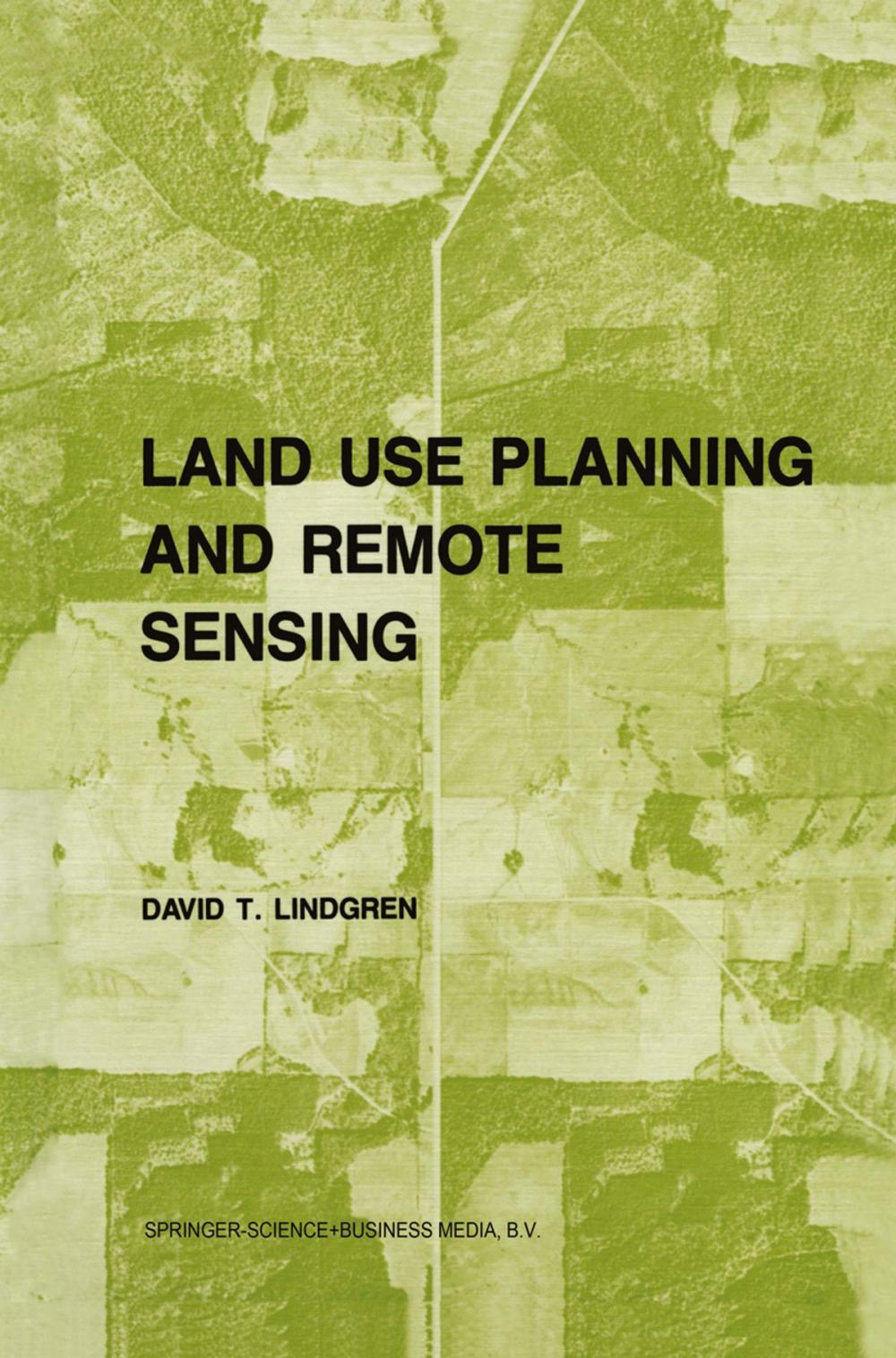 Big bigCover of Land use planning and remote sensing