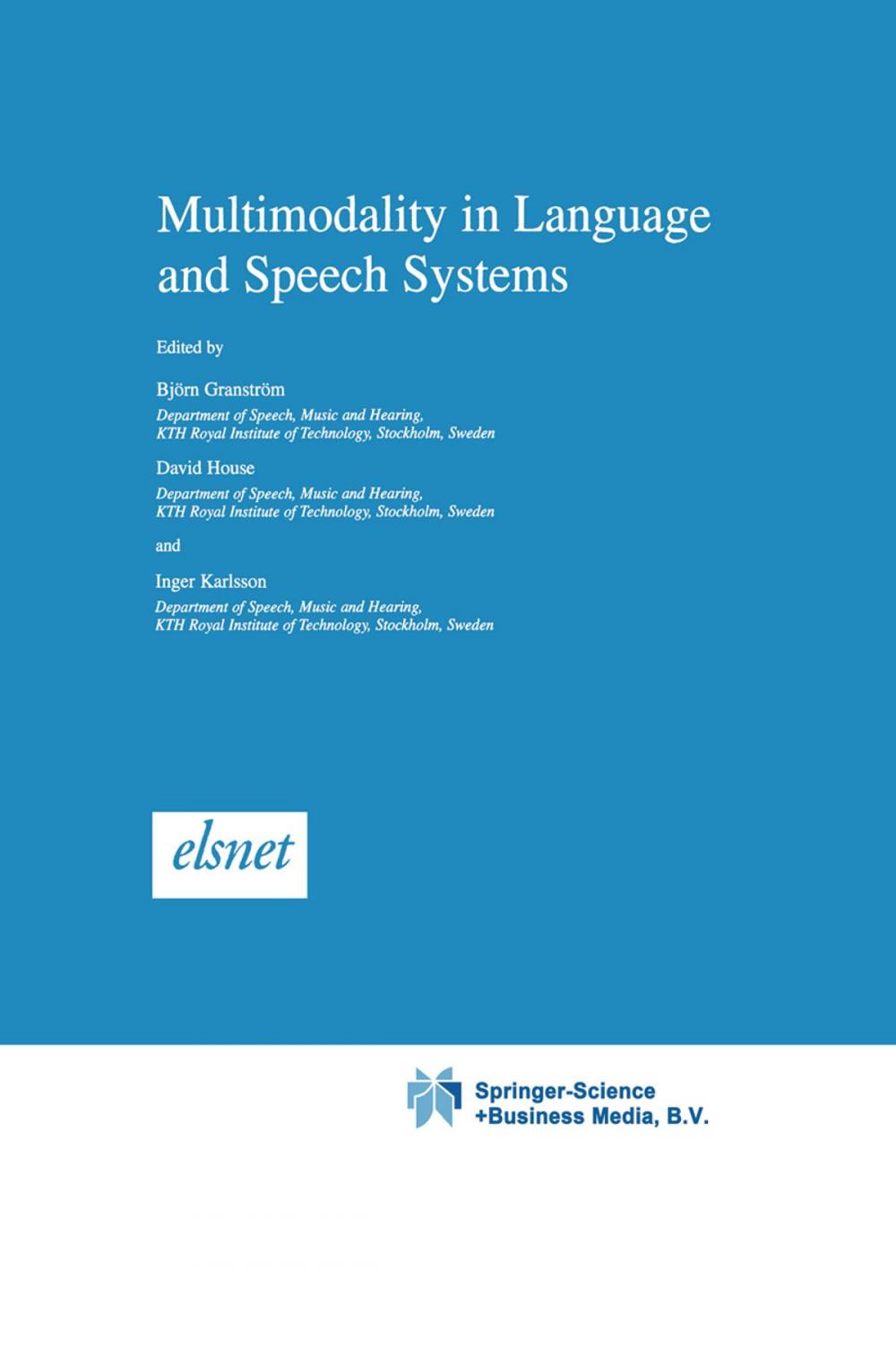 Big bigCover of Multimodality in Language and Speech Systems