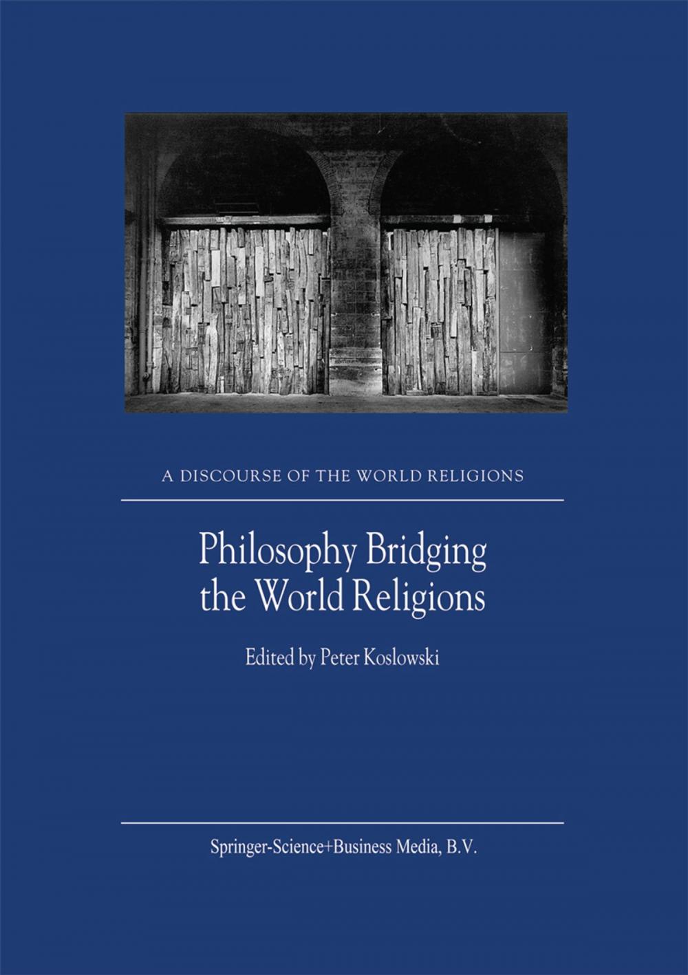 Big bigCover of Philosophy Bridging the World Religions