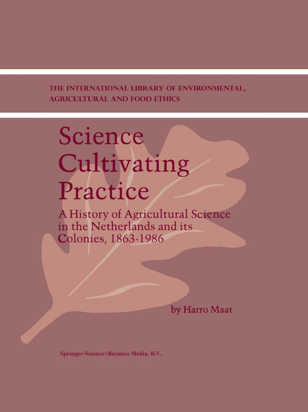 Big bigCover of Science Cultivating Practice