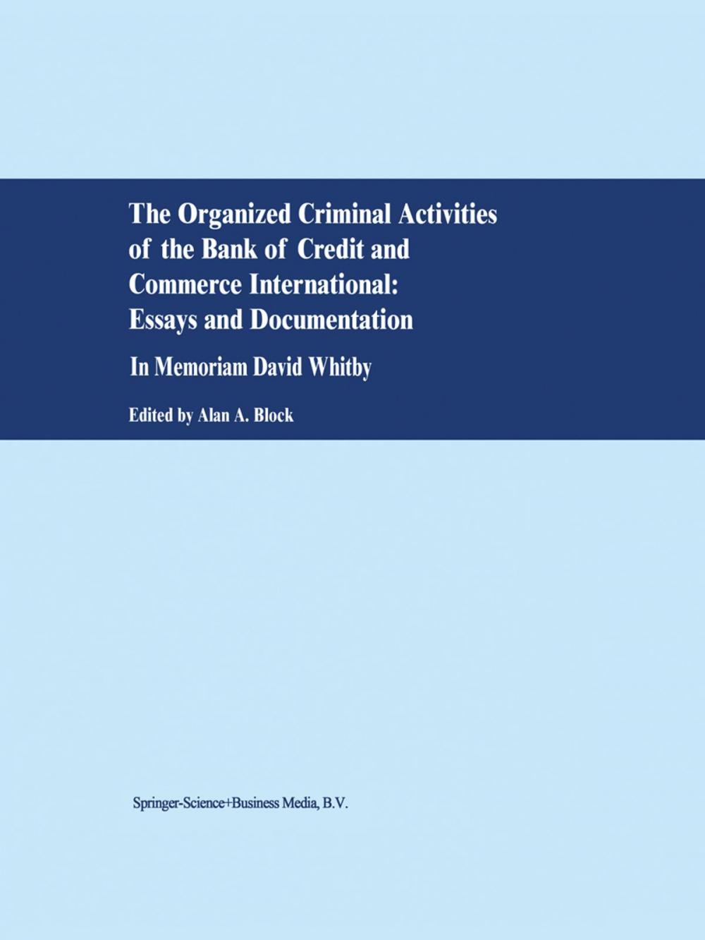 Big bigCover of The Organized Criminal Activities of the Bank of Credit and Commerce International: Essays and Documentation