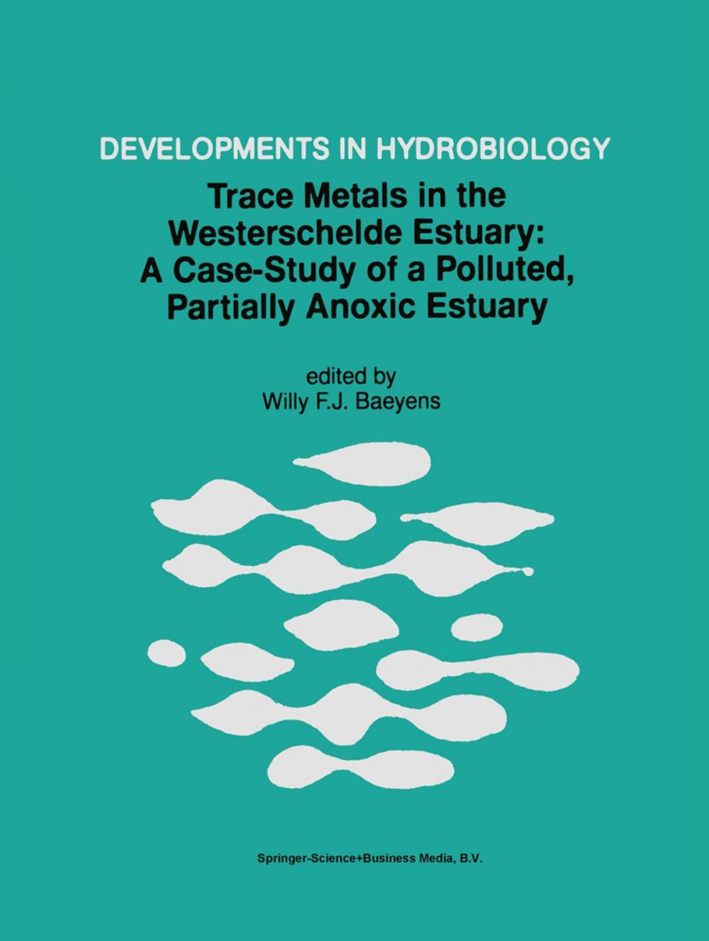 Big bigCover of Trace Metals in the Westerschelde Estuary: A Case-Study of a Polluted, Partially Anoxic Estuary