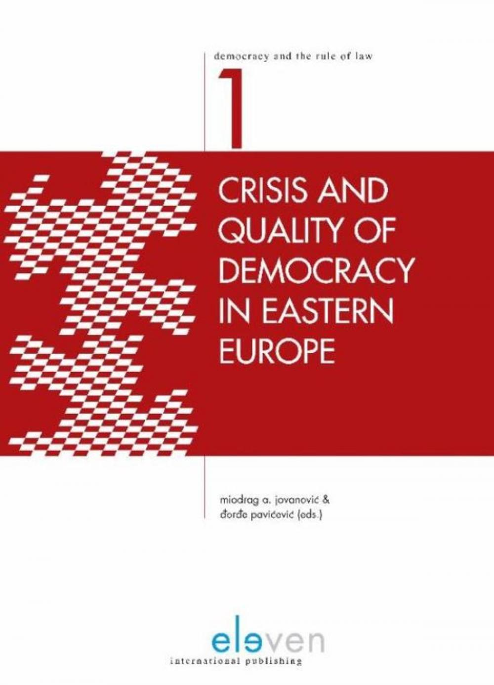 Big bigCover of Crisis and quality of democracy in Eastern Europe