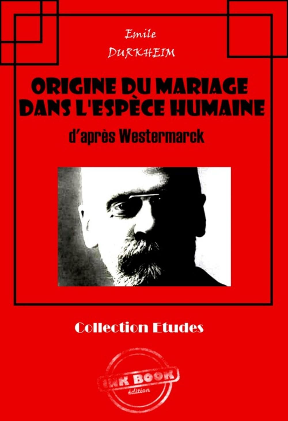 Big bigCover of Origine du mariage dans l'espèce humaine d'après Westermarck