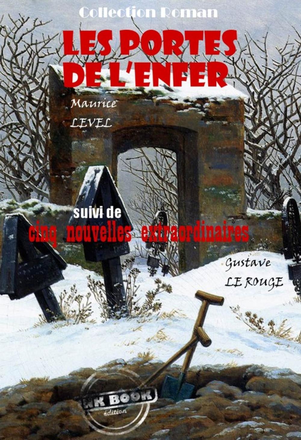 Big bigCover of Les portes de l'enfer, suivi de Cinq nouvelles extraordinaires (par Gustave Le Rouge)