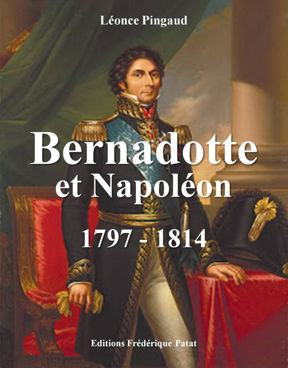 Big bigCover of Bernadotte et Napoléon