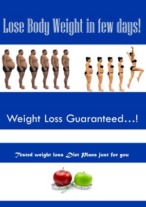 bigCover of the book Lose Body Weight in Few Days by 