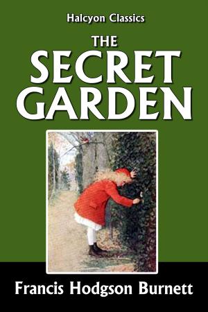 bigCover of the book The Secret Garden and Other Works by 